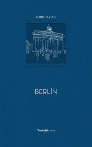BERLIN: LIBRO DE VIAJE
