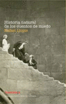 HISTORIA NATURAL DE LOS CUENTOS DE MIEDO<BR>