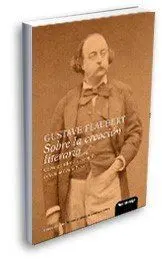 SOBRE LA CREACION LITERARIA: CORRESPONDENCIA ESCOGIDA