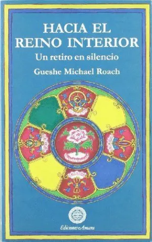 HACIA EL REINO INTERIOR. UN RETIRO EN SILENCIO