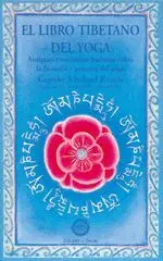 EL LIBRO TIBETANO DEL YOGA. ANTIGUAS ENSEÑANZAS BUDISTAS SOBRE LA FILOSOFÍA Y PRÁCTICA DEL YOGA EL LIBRO TIBETANO DEL YOGA. ANTIGUAS ENSEÑANZAS BUDISTAS SOBRE LA FILOSOFÍA Y PRÁCTICA DEL YOGA