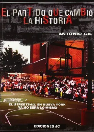PARTIDO QUE CAMBIO LA HISTORIA, LA