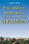 PALABRAS DORADAS DESDE LOS MUROS DE LA ALHAMBRA