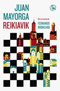 REIKIAVIK (CON UN ENSAYO DE FERNANDO BRONCANO)