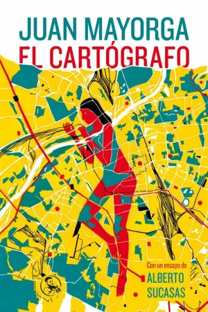 EL CARTÓGRAFO (CON UN ENSAYO DE ALBERTO SUCASAS)