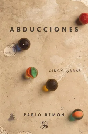 Abducciones: Cinco Obras
