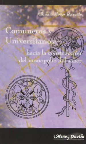 COMUNEROS Y UNIVERSITARIOS COMUNEROS Y UNIVERSITARIOS