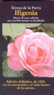 IFIGENIA: DIARIO DE UNA SEÑORITA QUE ESCRIBIO PORQUE SE FASTIDIABA