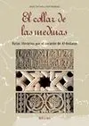 EL COLLAR DE LAS MEDINAS : RUTAS LITERARIAS POR EL CORAZÓN DE AL-ANDALUS