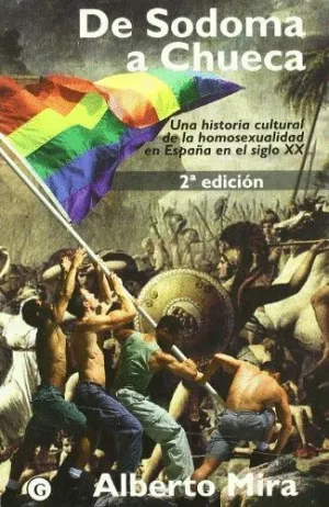 DE SODOMA A CHUECA: <BR>