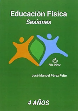 EDUCACION FISICA: SESIONES. 4 AÑOS