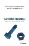 EL HURACAN NEOLIBERAL