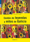 CENTÓN DE LEYENDAS Y MITOS DE GALICIA