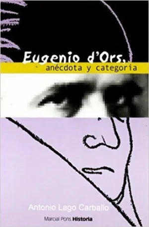 EUGENIO D'ORS: ANÉCDOTA Y CATEGORÍA