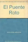 EL PUENTE ROTO