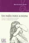LOS MALOS TRATOS A ESCENA