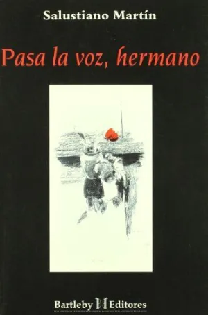 PASA LA VOZ, HERMANO