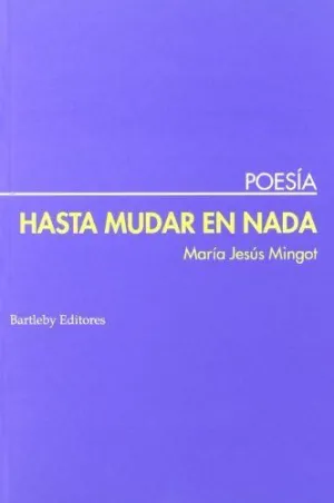 HASTA MUDAR EN NADA