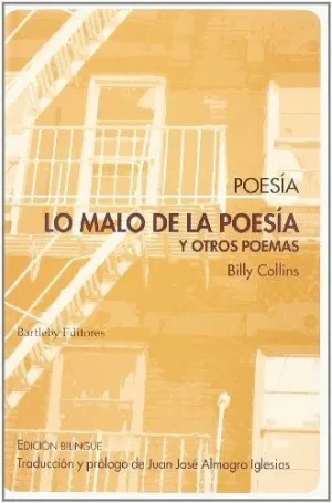 LO MALO DE LA POESIA Y OTROS POEMAS (ED. BILINGÜE)