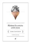 MAÑANA LOS AMORES SERAN ROCAS