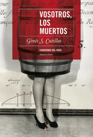 VOSOTROS, LOS MUERTOS: MICRORRELATOS