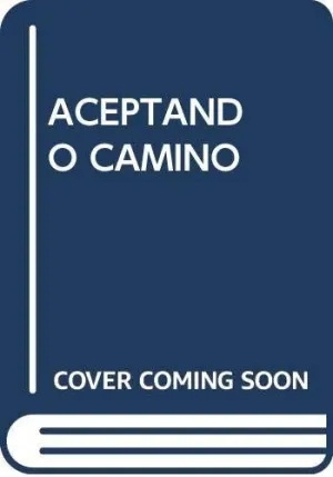 ACEPTANDO CAMINO