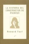 LA HISTORIA DEL CONSTRUCTOR DE PUENTES