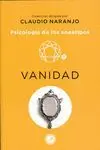 VANIDAD: PSICOLOGÍA DE LOS ENEATIPOS VANIDAD: PSICOLOGÍA DE LOS ENEATIPOS