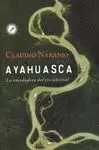 AYAHUASCA: LA ENREDADERA DEL RÍO CELESTIAL