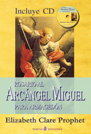 ROSARIO AL ARCÁNGEL MIGUEL PARA ARMAGEDÓN (+ CD)