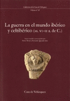 LA GUERRA EN EL MUNDO IBÉRICO Y CELTIBÉRICO (S. VI-II A.C.)
