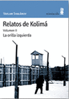 RELATOS DE KOLIMÁ (VOLUMEN II): LA ORILLA IZQUIERDA