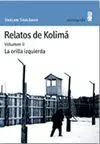 RELATOS DE KOLIMÁ (VOLUMEN II): LA ORILLA IZQUIERDA