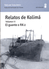 RELATOS DE KOLIMÁ. VOLUMEN V: EL GUANTE O RK-2