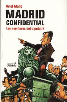 MADRID CONFIDENTIAL: LES AVENTURES DEL DIPUTAT K
