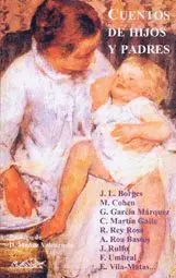 CUENTOS DE HIJOS Y PADRES : ESTAMPAS DE FAMILIA