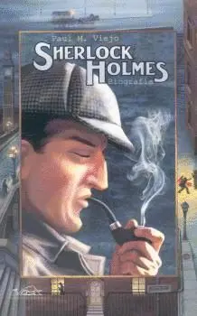 SHERLOCK HOLMES : BIOGRAFÍA