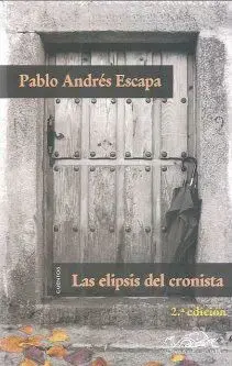 LAS ELIPSIS DEL CRONISTA : CUENTOS