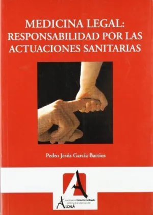 MEDICINA LEGAL: RESPONSABILIDAD POR LAS ACTUACION
