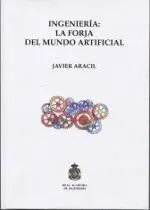 INGENIERIA: LA FORJA DEL MUNDO ARTIFICIAL INGENIERIA: LA FORJA DEL MUNDO ARTIFICIAL