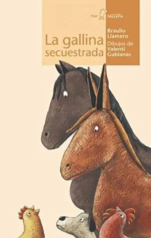 GALLINA SECUESTRADA, LA.