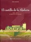 EL CASTILLO DE LA ALJAFERIA EL CASTILLO DE LA ALJAFERIA