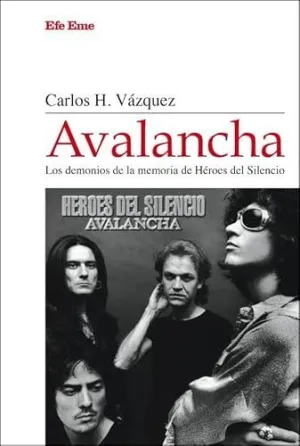 Avalancha. Los Demonios de la Memoria de Héroes del Silencio