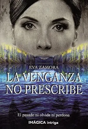 Venganza no Prescribe,La
