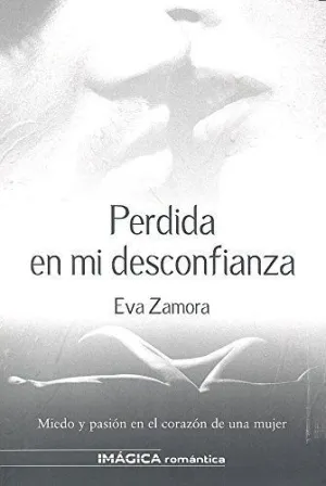 Perdida en mi Desconfianza