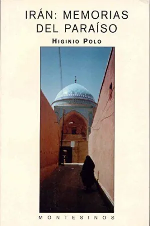 Iran: Memorias del Paraíso