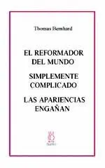 EL REFORMADOR DEL MUNDO - SIMPLEMENTE COMPLICADO - LAS APARIENCIAS ENGAÑAN