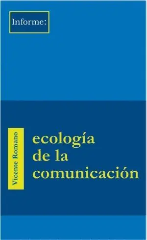 ECOLOGÍA DE LA COMUNICACIÓN