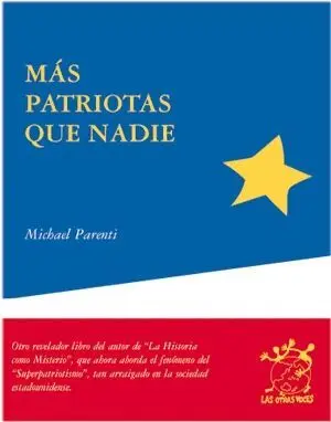MÁS PATRIOTAS QUE NADIE
