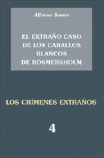 EL EXTRAÑO CASO DE LOS CABALLOS BLANCOS DE ROSMERSHOLM - LOS CRÍMENES EXTRAÑOS 4